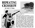 REPEATING CROSSBOW |  http://countryplans.com/vintage_farm//archery/PMAug51Crossbow.pdf     One never...