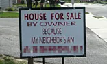 House for sale.  Neighbor is an a**hole  | http://www.dailymail.co.uk/news/article-2207743/Is-funniest-For-Sale-sign-Owner-puts-house-market-neighbors-hole.html?ito=feeds-newsxml