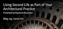 Virtual Reality (Second Life ) and Architecture Practice | next thread &raquo;